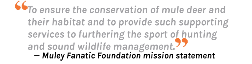 Muley fanatic foundation mission statement